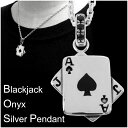 GRAN DEUR ブラックジャック オニキス シルバーペンダントトップ チェーンなし シルバー アクセサリー メンズ ネックレストップ 男性用 シルバー925 天然石 トランプ エース ジャック ブランド プレゼント 人気 彼氏 おしゃれ 【ギフトOK】