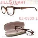 【ポイント5倍!! 10月18日09:59分まで】 JILLSTUART ジルスチュアート メガネ フレーム 05-0800 2 眼鏡 ブラウン ブランド 伊達メガネ 度付き レディース 女性