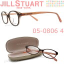 【ポイント5倍!! 10月18日09:59分まで】 JILLSTUART ジルスチュアート メガネ フレーム 05-0806 4 眼鏡 ブラウン ブランド 伊達メガネ 度付き レディース 女性