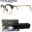 【ポイント3倍!! 9月25日09:59分まで】 THOM BROWNE. トムブラウン メガネ フレーム TB-706-B-NVY-GLD 眼鏡 クラシック 伊達メガネ 度付き ネイビー×ゴールド メンズ