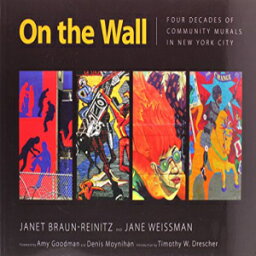 洋書 Paperback, On the Wall___ Four Decades of Community Murals in New York City