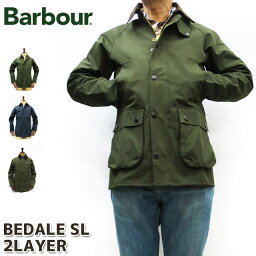 MCA0784 BARBOUR BEDALE <strong>SL</strong> 2LAYER <strong>ビデイル</strong> <strong>SL</strong> ツーレイヤー ノンオイルモデル 【 全3色 】 バーブァー　バヴアー　バブワー <strong>ビデイル</strong><strong>SL</strong> カジュアル メンズ BEDAIL <strong>SL</strong> 2LAYER　2 レイヤー