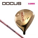 ドゥーカス DOCUS レディース ゴルフクラブ DCD702 ドライバー DOCUS Long Bow Lady あす楽 コアーズ楽天市場店
