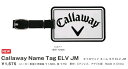 Callaway キャロウェイ アクセサリー メンズ ネームタグ ELV JM【RCP】