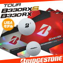 【USモデル】 ブリヂストン TOUR B330 RX B330 RXS 柔らかいアマチュアコアで、よりストレートな打球へ ウレタンカバー 1ダース 12球入り ゴルフ ボール BRIDGESTONE ツアーB
