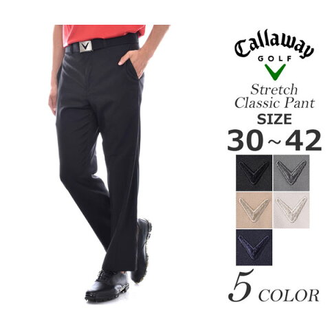 （福袋対象商品）キャロウェイ Callaway 　ゴルフパンツ メンズウェア　ストレッチ　クラシック　パンツ　大きいサイズ USA直輸入　あす楽対応