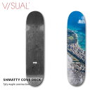 デッキ VISUAL ビジュアル Shmatty Cove 8 X 31.5 スケートボード skateboard deck デッキ スケボー【店頭受取対応商品】