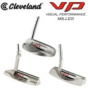 週末のスペシャルタイムセール【店頭展示品処分】 Cleveland(クリーブランド) VP MILLED シリーズ パター
