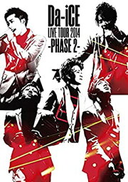 【中古】Da-iCE LIVE TOUR <strong>2014</strong> -PHASE<strong>2-</strong> [DVD]