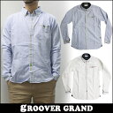 GROOVER GRAND[グルーバーグランド]先染めライン オックスフォード シャツ OX SHIRTS GG-312302 無地 オックスフォード シャツ 長袖シャツGROOVER GRAND[グルーバーグランド]