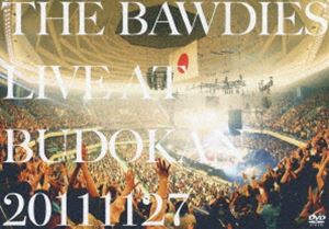 [DVD] THE BAWDIES／LIVE AT BUDOKAN 20111127（初回限定盤）