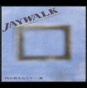 [CD] JAYWALK／何も言えなくて…夏 JAYWALK ORIGINAL EDITION 1