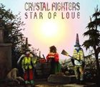 [CD] Crystal Fighters／Star of Love