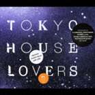 [CD] （オムニバス） TOKYO HOUSE LOVERS（低価格盤）
