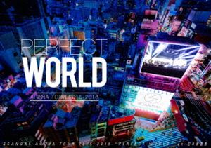 SCANDAL ARENA TOUR 2015-2016「PERFECT WORLD」 [DVD]