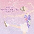 [CD] 最新!フィギュア・スケート・ミュージック 2010〜2011