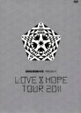 [DVD] BIGBANG PRESENTS ”LOVE ＆ HOPE TOUR 2011”（初回限定盤）