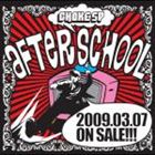 [CD] CHOKE SP／AFTER SCHOOL