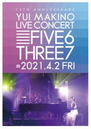 <strong>牧野由依</strong>／YUI MAKINO LIVE CONCERT FIVE6THREE7 [Blu-ray]