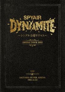[DVD] SPYAIR／DYNAMITE〜シングル全部ヤリマス〜（通常盤）