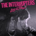 輸入盤 INTERRUPTERS / LIVE IN TOKYO! [LP]