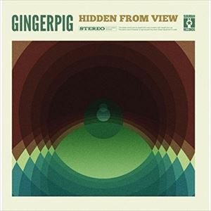 【輸入盤】GINGERPIG ジンジャーピッグ／HIDDEN FROM VIEW(CD)