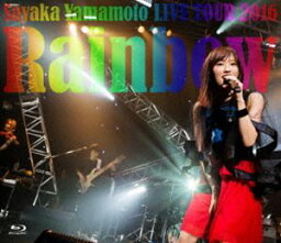 <strong>山本彩</strong> LIVE TOUR <strong>2016</strong> 〜Rainbow〜 [Blu-ray]