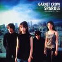 《送料無料》GARNET CROW/SPARKLE〜筋書き通りのスカイブルー〜(CD)