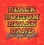 @BLACK BOTTOM BRASS BAND^Black Bottom Brass Band^xXg!xXg!xXg!(CD)