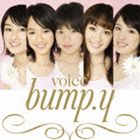 bump.y／voice（初回生産限定盤A／CD＋DVD）(CD)