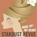 STARDUST REVUE／WAKE UP MY HEART(CD)