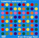 yMusic Festa!!zcm^TOMOYO HARADA LIVE Blue Orange Tour (DVD) 25%OFFI