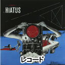 stthe HIATUS^ANOMALYiSYՁ^LP R[hՁj(CD)