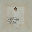 《送料無料》福山雅治／ANOTHER WORKS remixed by Piston Nishizawa（通常版）(CD)