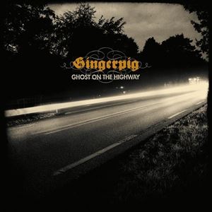 【輸入盤】GINGERPIG ジンジャーピッグ／GHOST ON THE HIGHWAY(CD)