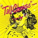 Tall CheeseTALL CHEESE(CD)