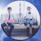 ʥ˥Х Hello  Goodbye а̤εˡ ȯ(CD)