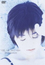 <strong>谷村有美</strong>／FEEL MIE 1993-1994 [DVD]