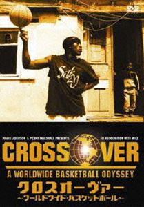 クロス・オーヴァー〜ワールドワイド・バスケットボール〜(DVD) ◆20%OFF！