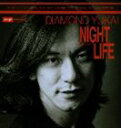 《送料無料》DIAMOND☆YUKAI/NIGHT LIFE volume-one(CD)