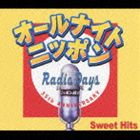 ̵աʥ˥Х ʥȥ˥åݥ RADIO DAYS Sweet Hits(CD)