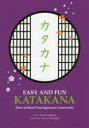 EASY AND FUN KATAKANA How to Read Non‐Japanese Loanwords カタカナ