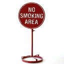 NO SMOKING AREA 禁煙 喫煙禁止 看板 スタンド 案内表示 標識 サイン 置物 おしゃれ カッコいい 玄関 ノースモーキングスタンド