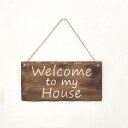 azi-azi/サインプレート/Welcome to my house/RC-143【01】【取寄】 ガーデニング用品 雑貨・置物・オーナメント プレート