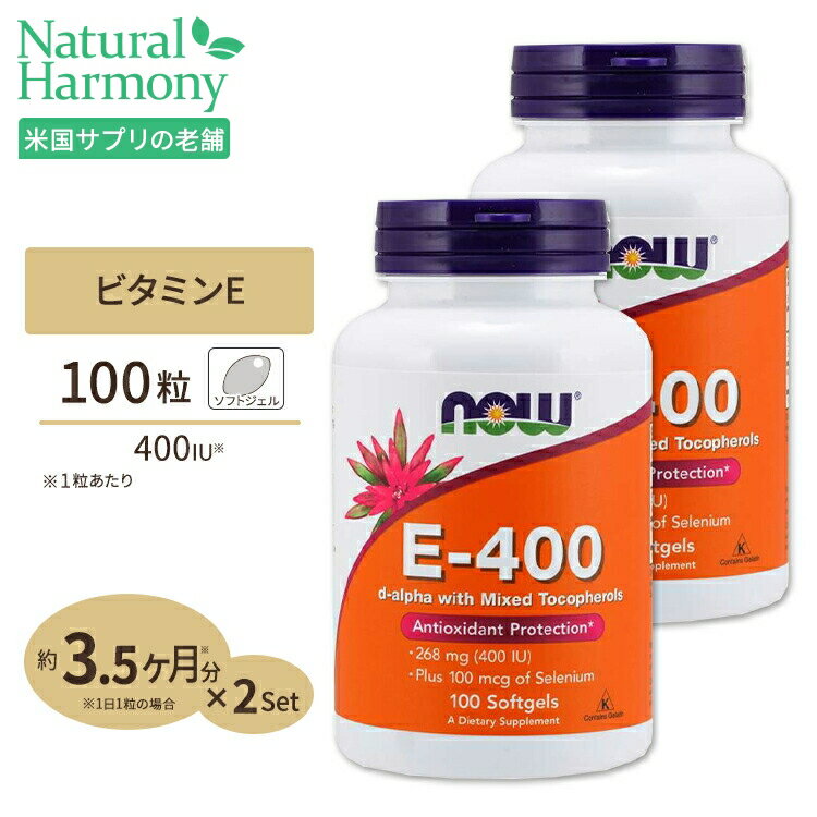 E-400 (ZjEz) 400IU 100 NOW Foods(iEt[Y) [2Zbg]