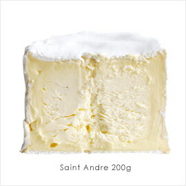フランス産/乳脂肪分が最強！まるでバターのような白カビタイプのチーズです！サンタンドレ【業務用200g】【6月13日以降のお届けとなります】