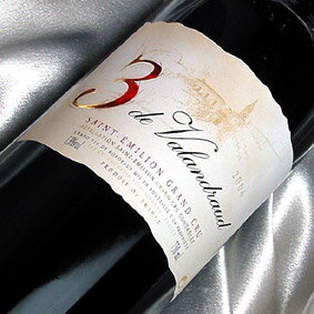 トロワ　ド・ヴァランドロー '04Trois de Valandraud [2004]フランスワイン/ボルドー/サンテミリオン/赤ワイン/フルボディ/750ml【お中元ギフト】