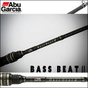 【あす楽対応】1383387 アブガルシア バスビート II BBC-692L-BF IIAbuGarcia Bass Beat II BBC-692L-BF II釣り具 フィッシング バスロッド おすすめ 通販 ブラックバス 入門用 ビギナー 陸っぱり ボート