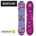 【2015‐16モデル】バートン BURTONスノーボード板 キッズジュニアボードCHICKLETチクレット