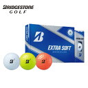 ブリヂストンゴルフ BRIDGESTONE GOLF ゴルフボール 1ダース 12個入 エクストラソフト EXTRA SOFT